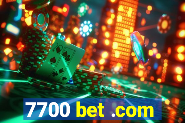 7700 bet .com